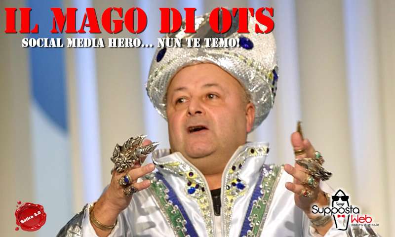Social Super Hero: il Mago di OTS Social Super Hero: il Mago di OTS